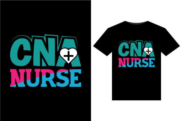 CNA Nurse T-Shirts Design: Graphics for Branding
