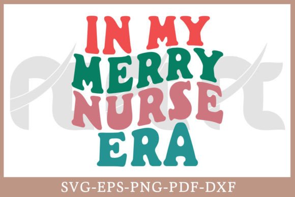 In My Merry Nurse Era Retro Christmas Graphics & T-Shirt Designs