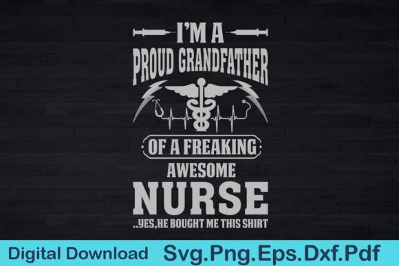 Nurse Grandfather Graphics & T-Shirt Designs