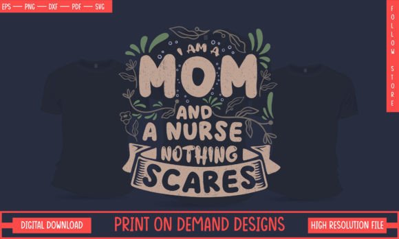 Nurse Mom Graphics for T-Shirt Designs