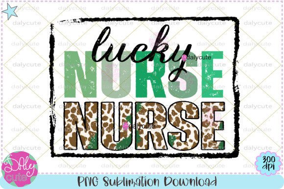 Nurse Patricks Day Sublimation Graphics