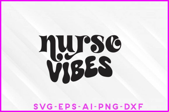 Nurse Vibes Groovy T-Shirt Design Graphics