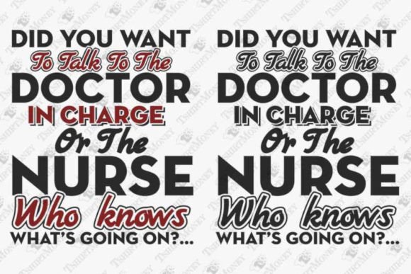 Nurse Who Knows What s Going on Funny Graphics