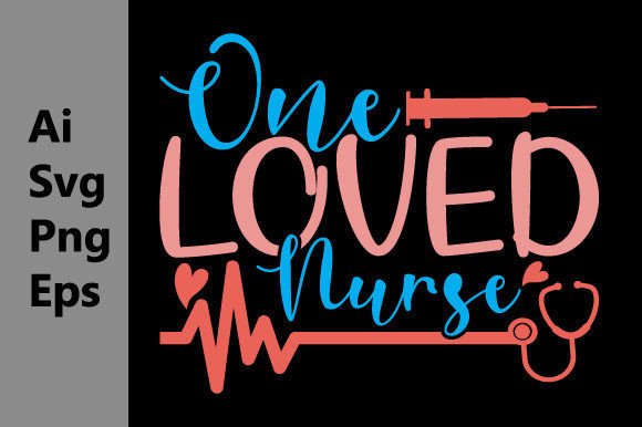 One Loved Nurse Graphics & T-Shirt Designs