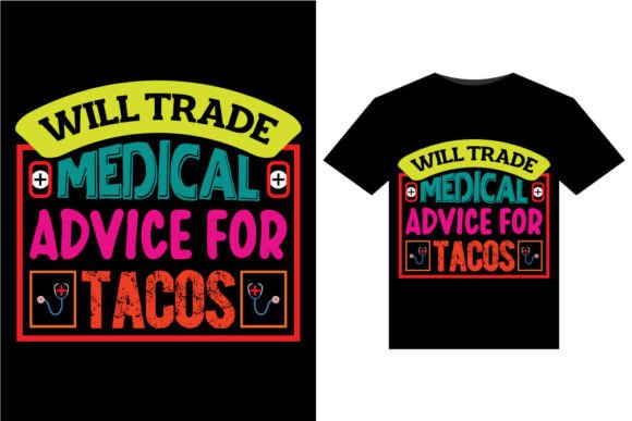 Will Trade Medical T-Shirts Design Graphics
